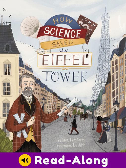 Emma Bland Smith创作的How Science Saved the Eiffel Tower作品的详细信息 - 可供借阅
